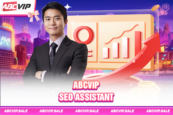 ABCVIP - SEO ASSISTANT