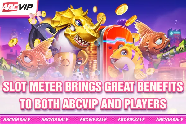 Slot meter brings great benefits to both ABCVIP and players